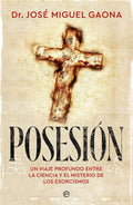 Posesión (Spanish Edition) by Dr. José Miguel Gaona Cartolano | barcode:9788410943582 | source:'9788410943582.jpg