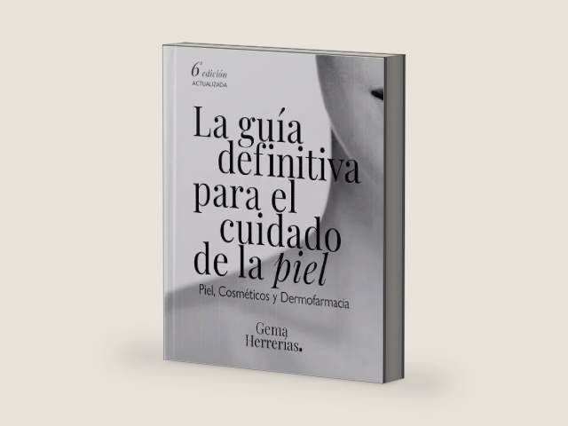 La guía definitiva para el cuidado de la piel: Piel, cosméticos y Dermofarmacia. 6ª edición actualizada. by Gema Herrerías Esteban | barcode:9788412298161 | source:'9788412298161-right-three-quarter.jpg