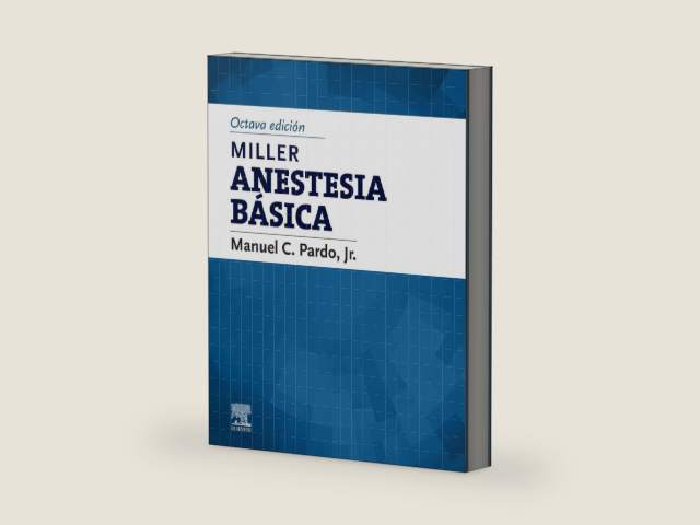 Miller. Anestesia básica (Spanish Edition) by Manuel Pardo MD | barcode:9788413827858 | source:'9788413827858-right-three-quarter.jpg