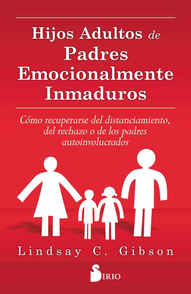 Hijos adultos de padres emocionalmente inmaduros by Lindsay Gibson | barcode:9788416579020 | source:'9788416579020.jpg