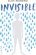 Invisible / Invisible (Spanish Edition) by Eloy Moreno | barcode:9788416588435 | source:'9788416588435.jpg