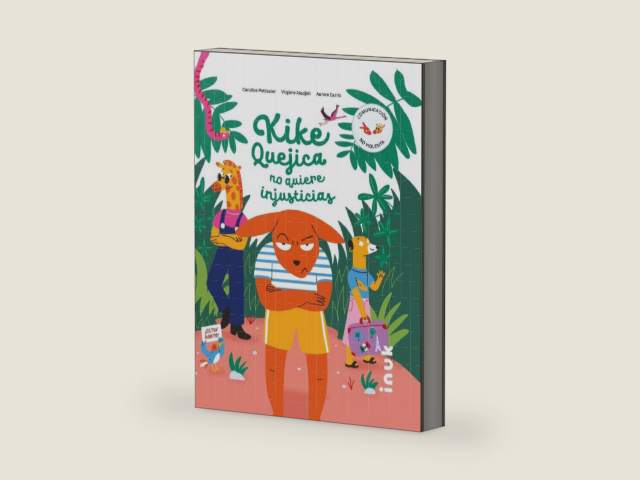 Kike Quejica no quiere injusticias by Caroline Pellissier | barcode:9788416774838 | source:'9788416774838-right-three-quarter.jpg