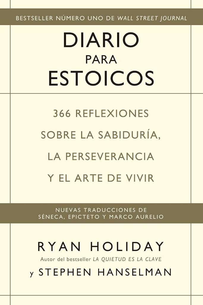 Diario para estoicos: 366 reflexiones sobre la sabiduría, la perseverancia y el arte de vivir by Ryan Holiday | barcode:9788417963156 | source:'9788417963156.jpg