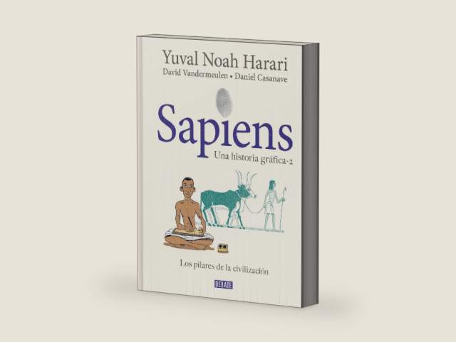 Sapiens. Una historia gráfica. Vol. 2: Los pilares de la civilización / Sapiens: A Graphic History, Volume 2: The Pillars of Civilization (Spanish Edition) by Yuval Noah Harari | barcode:9788418056925 | source:'9788418056925-right-three-quarter.jpg