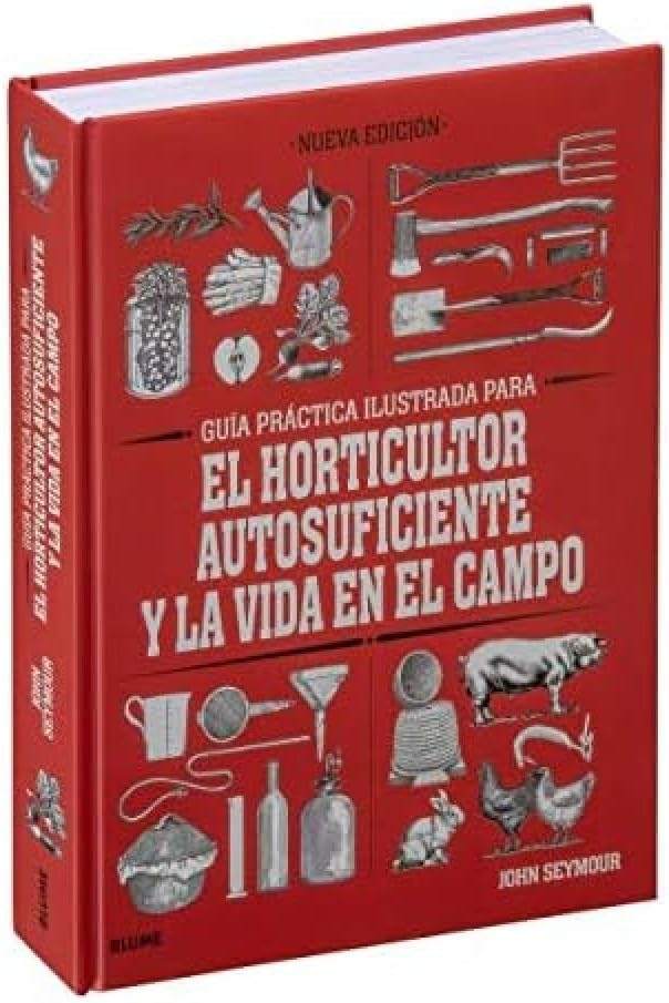 Guía práctica para el horticultor autosuficiente y la vida en el campo by John Seymour | barcode:9788418459061 | source:'9788418459061.jpg