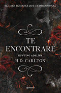 Hunting Adeline (Te encontraré) (CAT AND MOUSE DUET) (Spanish Edition) by H.D CARLTON | barcode:9788418483912 | source:'9788418483912.jpg
