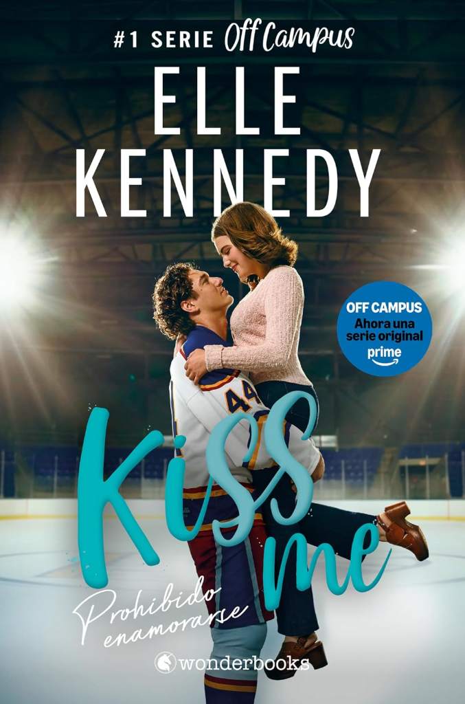 Prohibido enamorarse (Off Campus 1): El libro que ha inspirado la serie Off Campus de Prime Video (KissMe) (Spanish Edition) by Elle Kennedy | barcode:9788418509698 | source:'9788418509698.jpg
