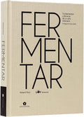 Fermentar: Fundamentos y técnicas de un arte milenario (Spanish Edition) by Robert Ruiz Moreno | barcode:9788419043030 | source:'9788419043030.jpg