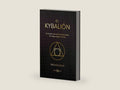 El Kybalión: Un estudio sobre la filosofía hermética del antiguo Egipto y Grecia (Spanish Edition) by Tres Iniciados | barcode:9788419510532 | source:'9788419510532-right-three-quarter.jpg
