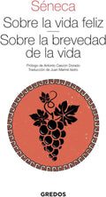 Sobre la vida feliz. Sobre la brevedad de la vida (Textos clásicos) (Spanish Edition) by Séneca | barcode:9788424939601 | source:'9788424939601.jpg