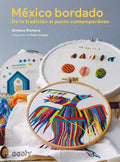 México bordado: De la tradición al punto contemporáneo (Spanish Edition) by Gimena Romero | barcode:9788425229381 | source:'9788425229381.jpg