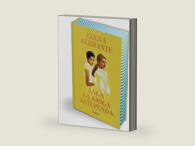 Saga La amiga estupenda (Omnibus) / The Brilliant Friend Saga (Omnibus) (Spanish Edition) by Elena Ferrante | barcode:9788426433640 | source:'9788426433640-right-three-quarter.jpg