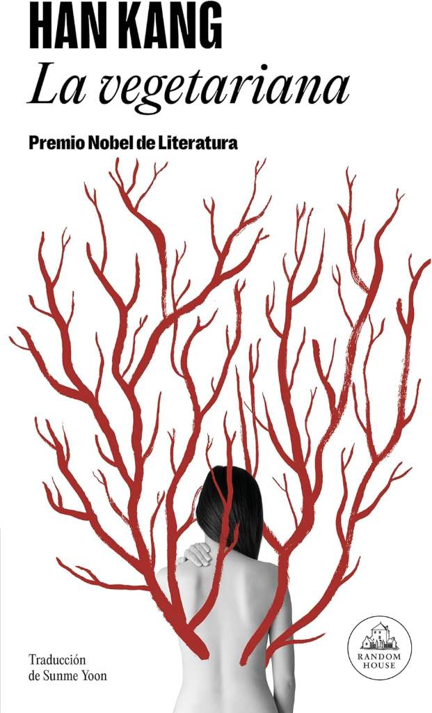 La vegetariana: Premio Nobel de Literatura 2024 (Spanish Edition) by Han Kang | barcode:9788439743903 | source:'9788439743903.jpg