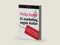 El marketing según Kotler: Cómo crear, ganar y dominar los mercados (Empresa) (Spanish Edition) by Philip Kotler | barcode:9788449325502 | source:'9788449325502-right-three-quarter.jpg