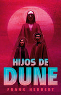 Hijos de Dune (Edición Deluxe) / Children of Dune: Deluxe Edition (LAS CRÓNICAS DE DUNE) (Spanish Edition) by Frank Herbert | barcode:9788466372022 | source:'9788466372022.jpg