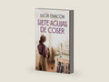 Siete agujas de coser / Seven Sewing Needles (Spanish Edition) by Lucía Chacón | barcode:9788466672276 | source:'9788466672276-right-three-quarter.jpg