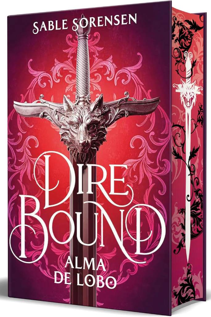 Dire Bound. Alma de lobo (Edición con cantos pintados) / Dire Bound: Wolf's Soul (Printed Edges Edition) (Spanish Edition) by Sable Sorensen | barcode:9788466676205 | source:'9788466676205.jpg