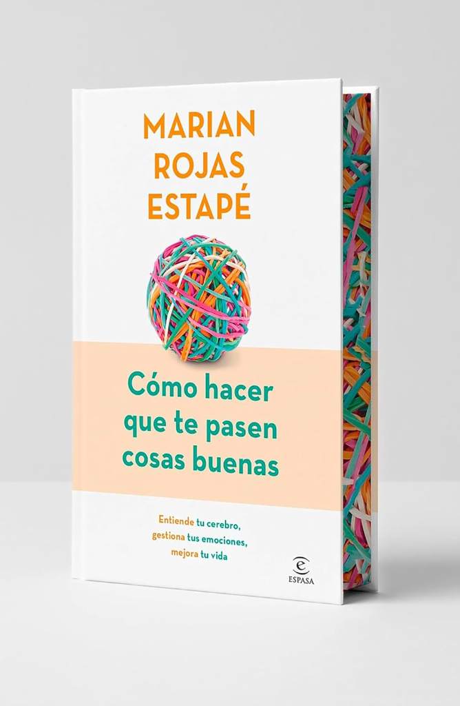 Cómo hacer que te pasen cosas buenas (Edición Especial con Cantos Decorados) / How To Make Good Things Happen (Special Edition with Sprayed Edges) (Spanish Edition) by Marian Rojas Estapé | barcode:9788467079449 | source:'9788467079449.jpg