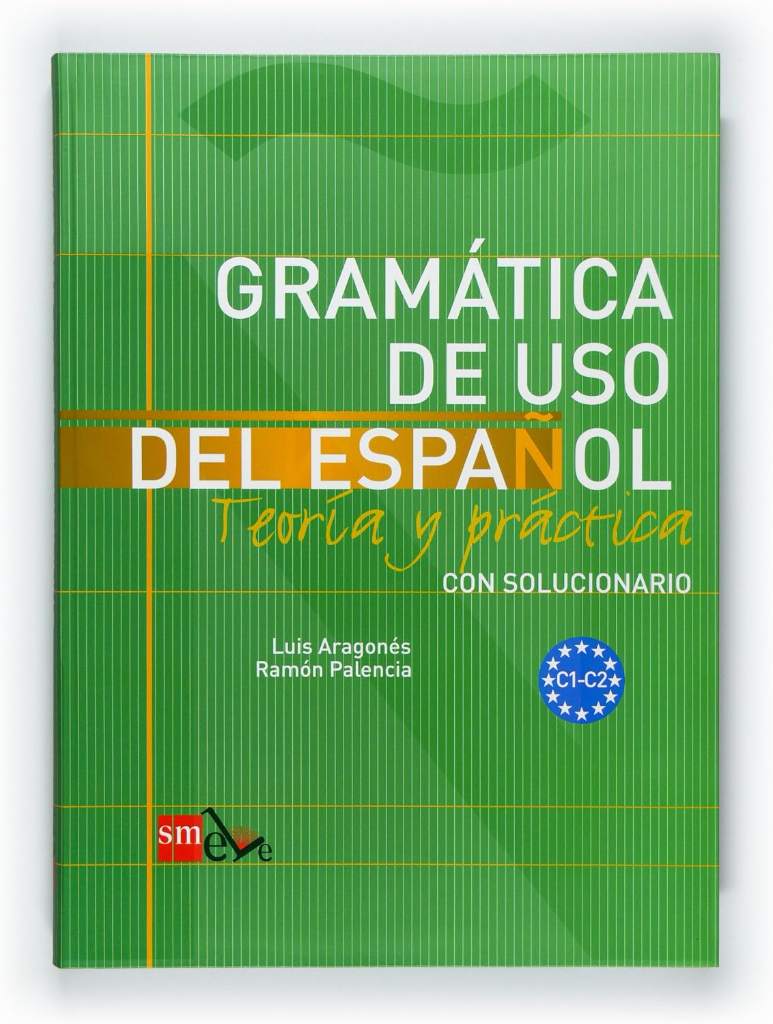 Gramática de uso del español: Teoría y práctica C1-C2 (Spanish Edition) by Luis Aragonés Fernández | barcode:9788467521092 | source:'9788467521092.jpg