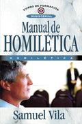 Manual de homilética (Curso de formación ministerial) (Spanish Edition) by Samuel Vila-Ventura | barcode:9788482678986 | source:'9788482678986.jpg