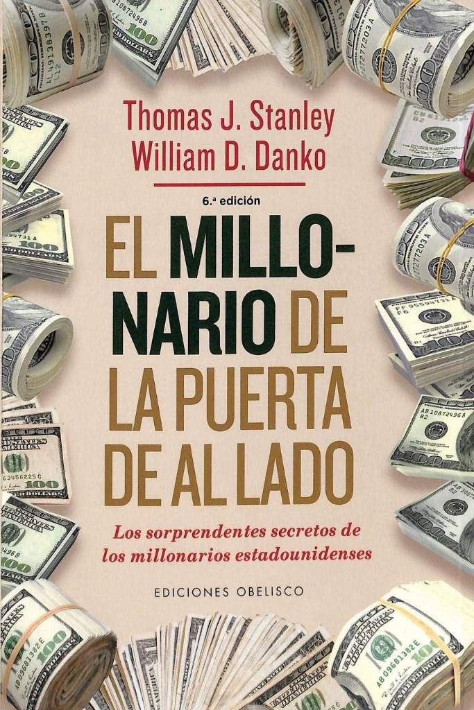 El millonario de la puerta de al lado (Exito) (Spanish Edition) by THOMAS J. STANLEY | barcode:9788491110194 | source:'9788491110194.jpg
