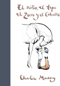 El niño, el topo, el zorro y el caballo / The Boy, the Mole, the Fox and the Horse (Spanish Edition) by Charlie Mackesy | barcode:9788491294788 | source:'9788491294788.jpg