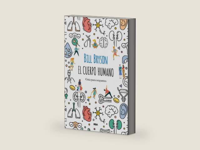 El cuerpo humano: Guía para ocupantes (Spanish Edition) by Bill Bryson | barcode:9788491874805 | source:'9788491874805-right-three-quarter.jpg