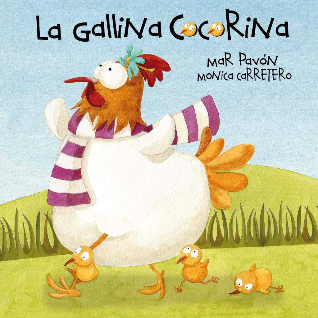 La gallina Cocorina (Clucky the Hen) (Spanish Edition) by Mar Pavón | barcode:9788493781460 | source:'9788493781460.jpg