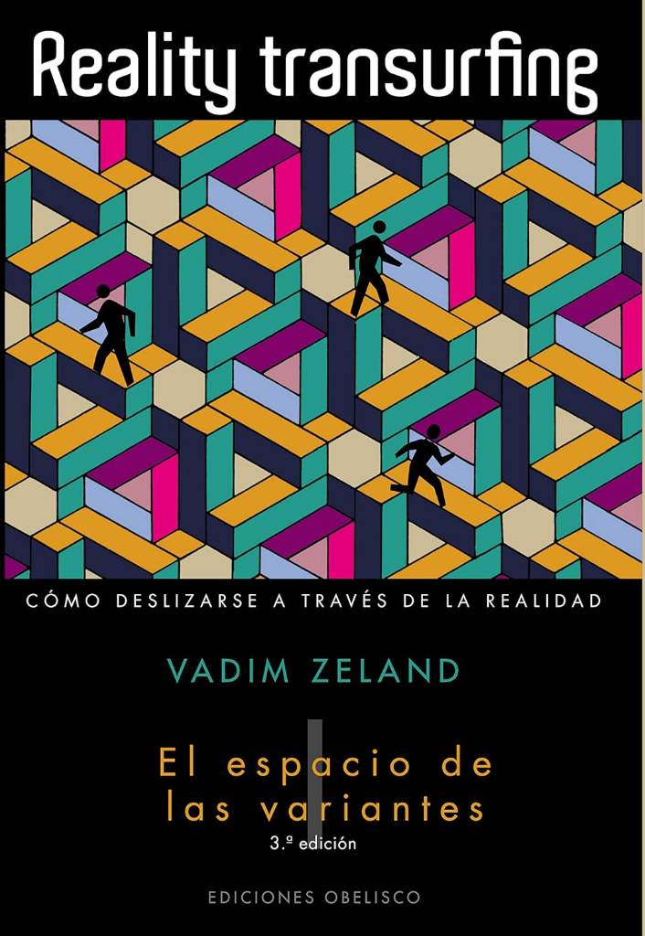 Reality transurfing, I: El espacio de las variantes (Spanish Edition) by VADIM ZELAND | barcode:9788497776950 | source:'9788497776950.jpg