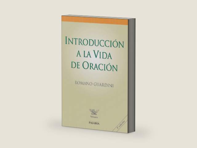 Introducción a la vida de oración (Pelícano) (Spanish Edition) by Romano Guardini | barcode:9788498407259 | source:'9788498407259-right-three-quarter.jpg
