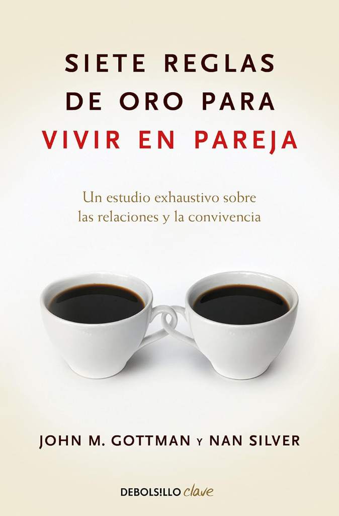 Siete reglas de oro para vivir en pareja / The Seven Principles for Making Marriage Work (Spanish Edition) by John Mordechai Gottman | barcode:9788499084480 | source:'9788499084480.jpg