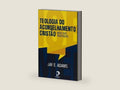 Teologia do Aconselhamento Cristão by Jay Adams | barcode:9788569267140 | source:'9788569267140-right-three-quarter.jpg