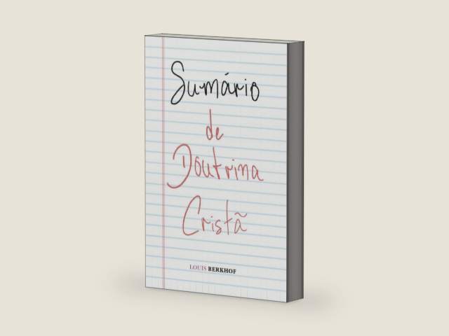 Sumário de doutrina cristã (Portuguese Edition) by Louis Berkhof | barcode:9788569980872 | source:'9788569980872-right-three-quarter.jpg