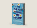 Cose che non abbiamo mai superato. Things we never got over (Knockemout Vol. 1) (Italian Edition) by Lucy Score | barcode:9788822771155 | source:'9788822771155-right-three-quarter.jpg