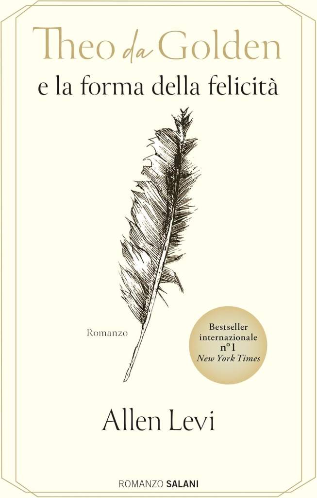 Theo da Golden: e la forma della felicità (Italian Edition) by Allen Levi | barcode:9788831031523 | source:'9788831031523.jpg