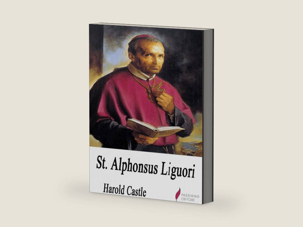 St. Alphonsus Liguori by Harold Castle | barcode:9788835392002 | source:'9788835392002-right-three-quarter.jpg