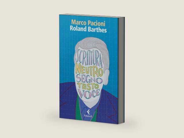 Roland Barthes: Il gesto della voce (Italian Edition) by Marco Pacioni | barcode:9788858865330 | source:'9788858865330-right-three-quarter.jpg