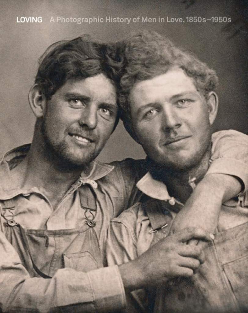 Loving: A Photographic History of Men in Love 1850s-1950s by Hugh Nini | barcode:9788874399284 | source:'9788874399284.jpg