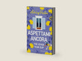 Aspettami ancora: The seven year slip (Italian Edition) by Ashley Poston | barcode:9788892748200 | source:'9788892748200-right-three-quarter.jpg