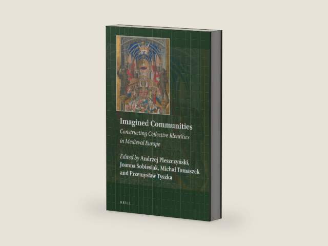 Imagined Communities: Constructing Collective Identities in Medieval Europe (Explorations in Medieval Culture, 8) by Andrzej Pleszczynski | barcode:9789004352476 | source:'9789004352476-right-three-quarter.jpg