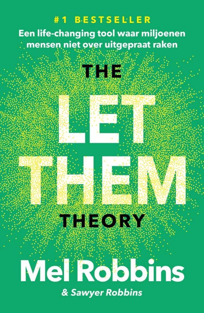 The Let Them Theory: Een life-changing tool waar miljoenen mensen niet over uitgepraat raken (Nederlandse editie) - Dutch Edition by Dutch Edition Format: Paperback | barcode:9789043937962 | source:'9789043937962.jpg