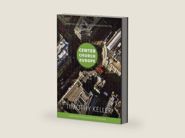 Center church Europe: doing balanced gospel-centered ministry in your city by Tim Keller | barcode:9789051944808 | source:'9789051944808-right-three-quarter.jpg