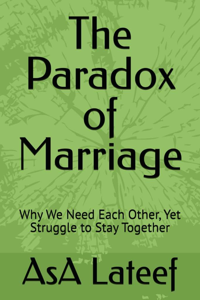 The Paradox of Marriage: Why We Need Each Other, Yet Struggle to Stay Together by AsA Lateef | barcode:9789090426945 | source:'9789090426945.jpg