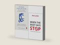The Body Keeps the Score by Bessel van der Kolk & When the Body Says Stop by Mae Larkin 2 Books Collection Set by Bessel van der Kolk | barcode:9789124150600 | source:'9789124150600-right-three-quarter.jpg