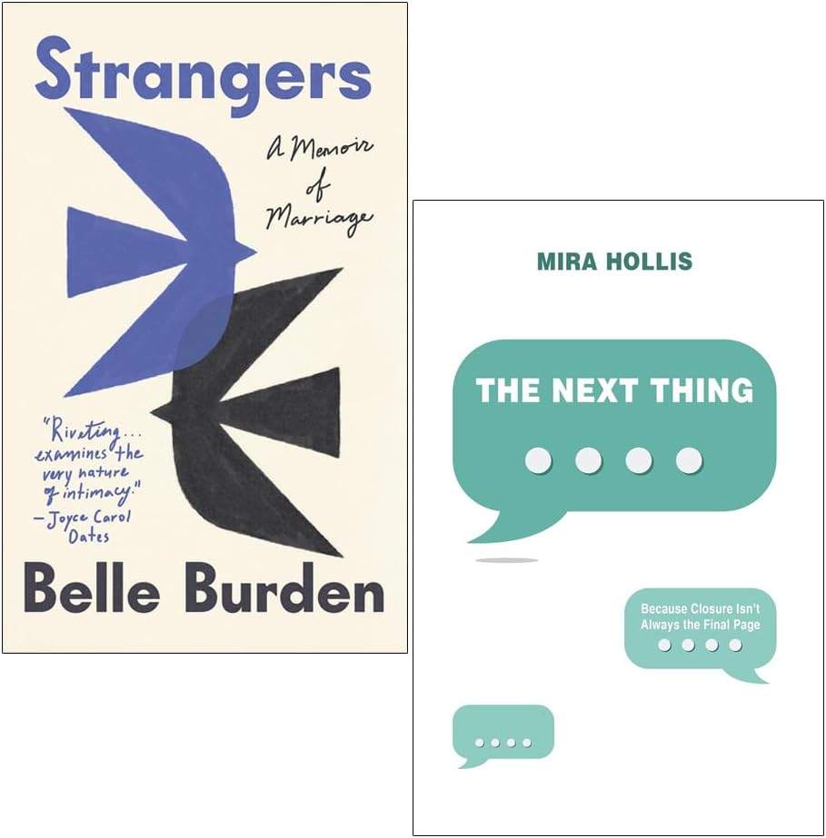 Strangers A Memoir of Marriage by Belle Burden & The Next Thing by Mira Hollis 2 Books Colletion Set by Belle Burden | barcode:9789124174422 | source:'9789124174422.jpg