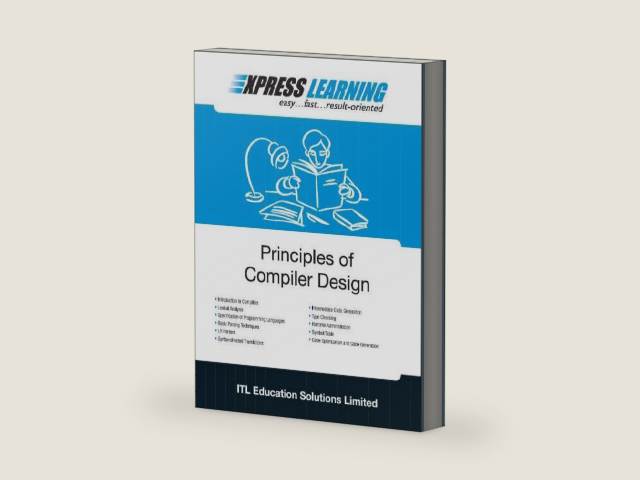 Principles of Compiler Design (Express Learning) by ITL Education Solutions Limited | barcode:9789332509313 | source:'9789332509313-right-three-quarter.jpg