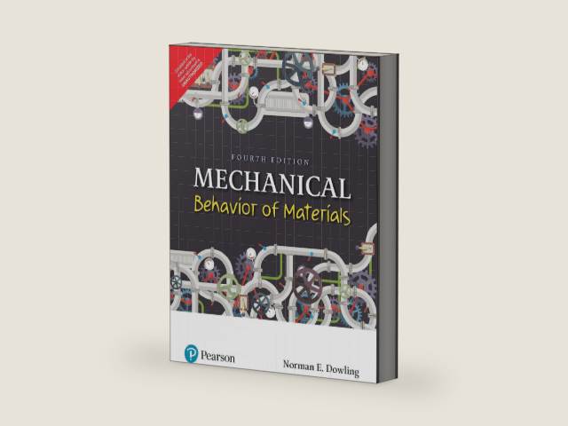 Mechanical Behavior of Materials (4th Edition) by Norman E. Dowling | barcode:9789332584785 | source:'9789332584785-right-three-quarter.jpg