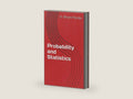 Probability and Statistics by Dr. Bhavini Pandya | barcode:9789334359961 | source:'9789334359961-right-three-quarter.jpg