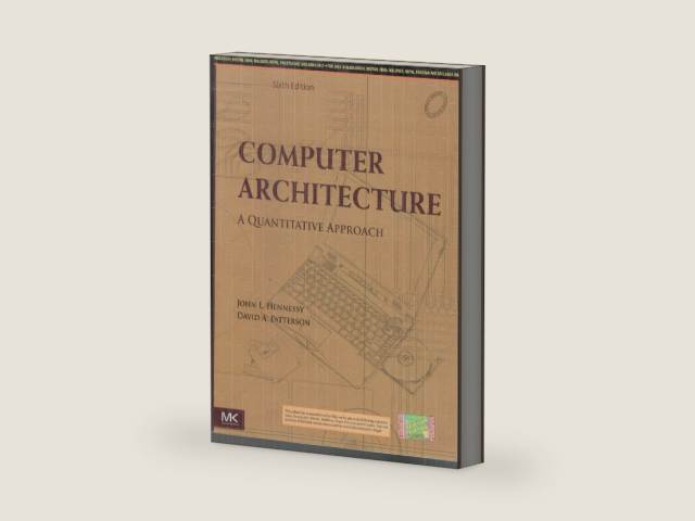 Elsevier Computer Architecture : A Quantitative Approach, 6Th Edition by patterson hennessy | barcode:9789351073659 | source:'9789351073659-right-three-quarter.jpg