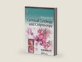 Manual on Cervical Cytology and Colposcopy by Radhika N. Joshi | barcode:9789351527640 | source:'9789351527640-right-three-quarter.jpg
